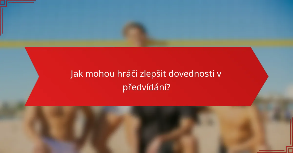 Jak mohou hráči zlepšit dovednosti v předvídání?